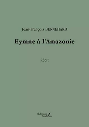 Hymne à l'Amazonie