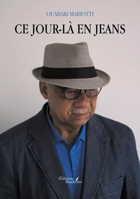 Ce jour-là en jeans - Ouabari Mariotti - Éditions Baudelaire