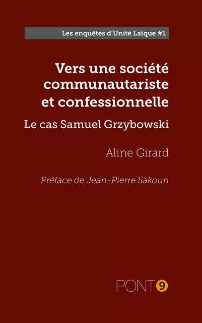 Vers une société communautariste et confessionnelle - Aline Girard - Au Pont 9