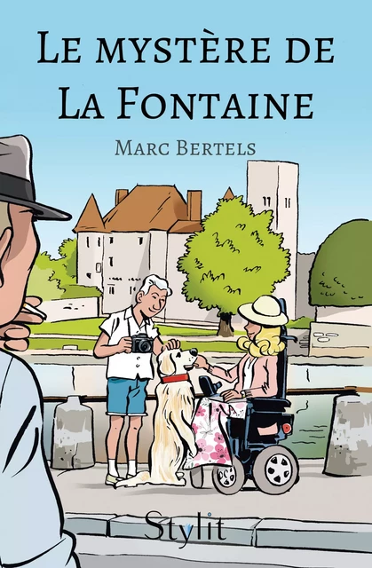 Le mystère de La Fontaine - Marc Bertels - Stylit