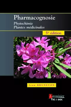 Pharmacognosie - Jean Bruneton - Tec & Doc