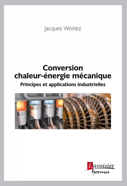 Conversion chaleur-énergie mécanique - Jacques Woillez - Hermes Science Publications