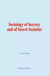 Sociology of Secrecy and of Secret Societies