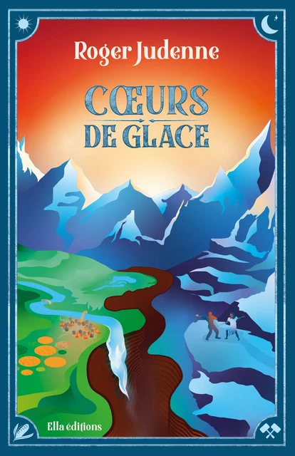 Cœurs de glace - Roger Judenne - Ella Éditions