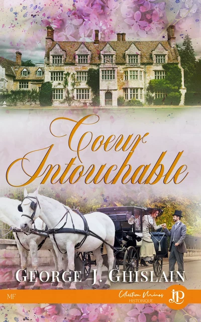 Cœur intouchable - George J. Ghislain - Juno Publishing