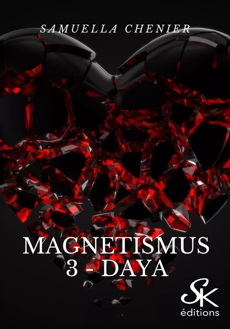 Magnetismus 3 - Samuella Chenier - Éditions Sharon Kena