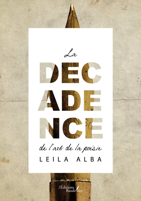 La décadence de l'art de la poésie - Leïla Alba - Éditions Baudelaire