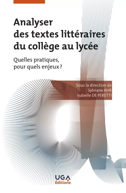 Analyser des textes littéraires du collège au lycée -  - UGA Éditions