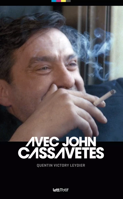 Avec John Cassavetes - Quentin Victory Leydier - LettMotif