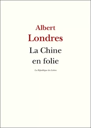 La Chine en folie