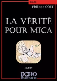 La vérité pour Mica