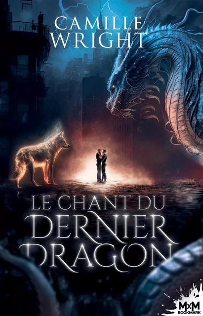 Le chant du dernier dragon - Camille Wright - MxM Bookmark