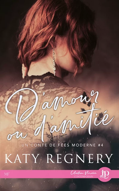 D'amour ou d'amitié - Katy Regnery - Juno Publishing