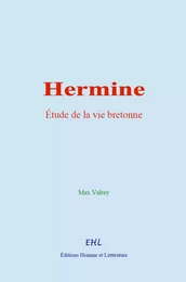 Hermine : étude de la vie bretonne