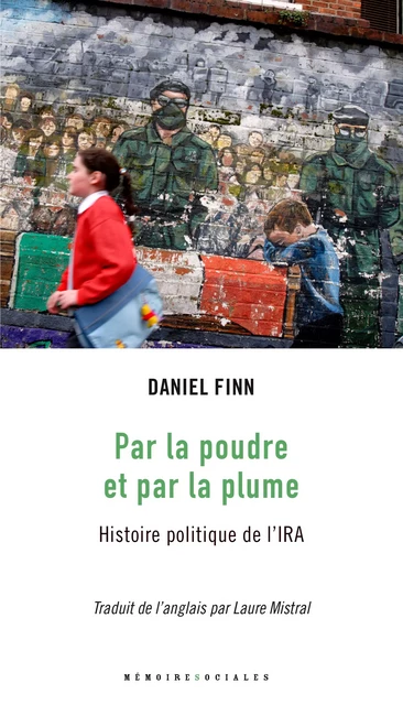 Par la poudre et par la plume - Daniel Finn - Agone