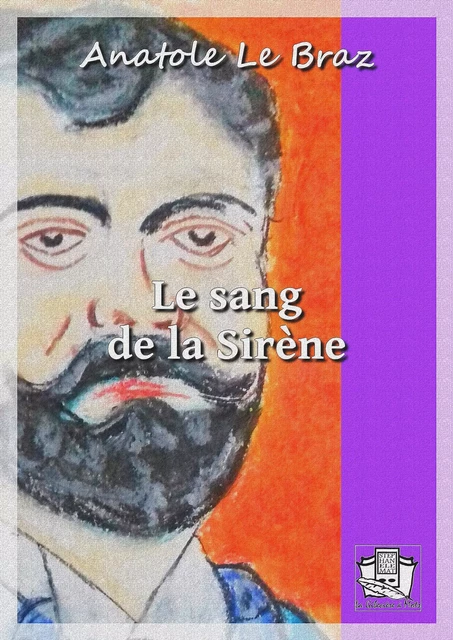 Le sang de la Sirène - Anatole le Braz - La Gibecière à Mots