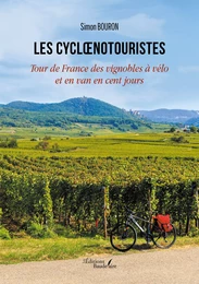 Les cyclœnotouristes – Tour de France des vignobles à vélo et en van en cent jours