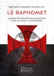 Le Baphomet - Figure de l'ésotérisme templier & de la Franc-Maçonnerie