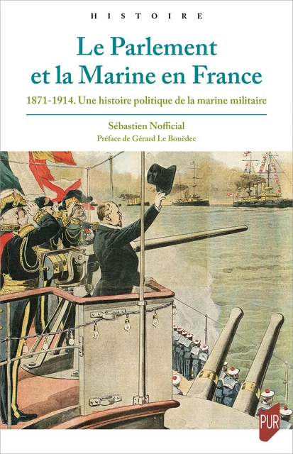 Le Parlement et la Marine en France - Sébastien Nofficial - Presses universitaires de Rennes