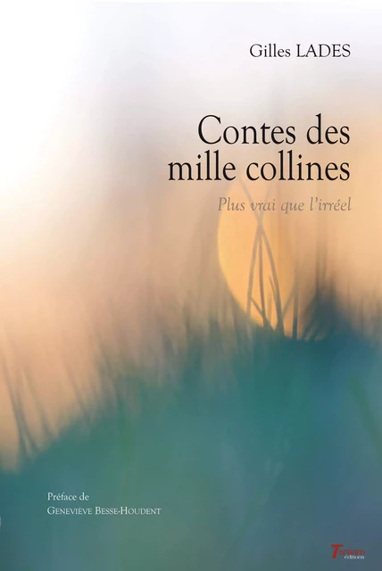 Contes des milles collines - Gilles Lades - Tertium éditions