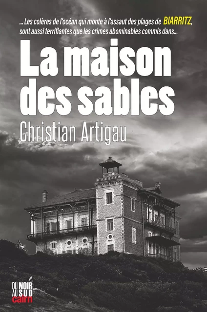 La Maison des sables - Christian Artigau - Éditions Cairn