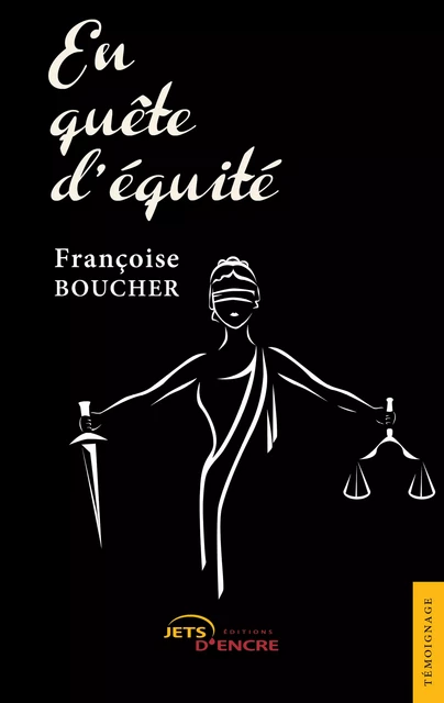 En quête d’équité - Françoise Boucher - Editions Jets d'Encre