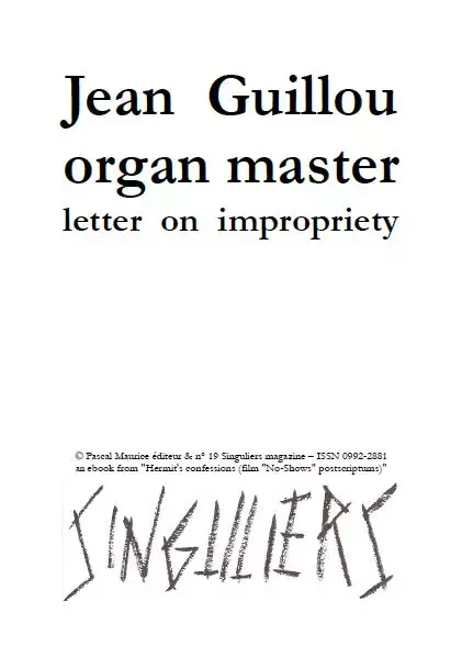 Jean Guillou organ master - Frère Ermite, Paul Melchior - Pascal Maurice éditeur