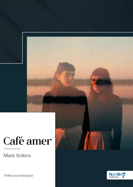 Café amer - Marie Sollens - Nombre7 Editions