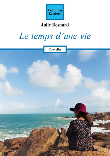 Le temps d'une vie - Julie Besnard - Coëtquen Editions