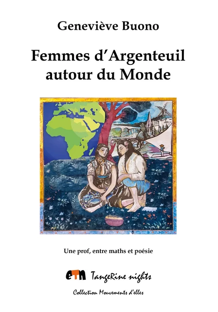 Femmes d'Argenteuil autour du Monde - Geneviève Buono - Editions Tangerine nights