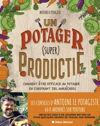 Un potager (super) productif