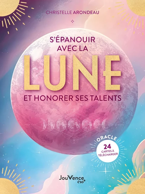 S'épanouir avec la lune - Christelle Arondeau - Éditions Jouvence