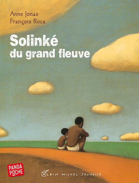 Solinké du grand fleuve - Anne Jonas - Albin Michel