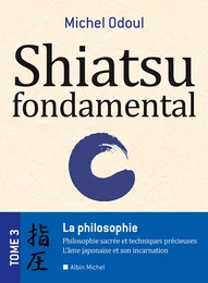 Shiatsu fondamental - tome 3