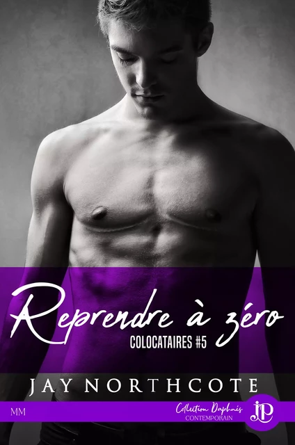 Reprendre à zéro - Jay Northcote - Juno Publishing