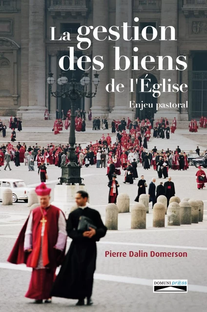 La gestion des biens de l'Eglise - Pierre Dalin Domerson - Domuni-Press