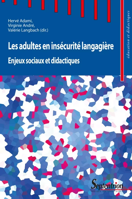 Les adultes en insécurité langagière -  - Presses Universitaires du Septentrion