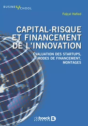 Capital-risque et financement de l'innovation : Évaluation des startups, modes de financement, montages