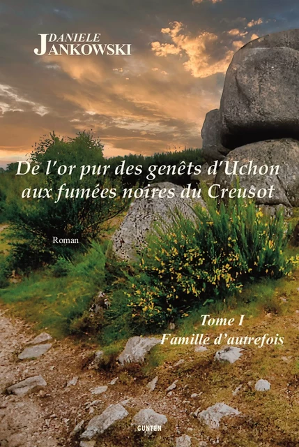 Famille d'autrefois - Livre 1 - Danièle Jankowski - Editions Gunten