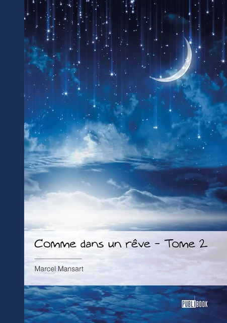 Comme dans un rêve - Marcel Mansart - Publibook