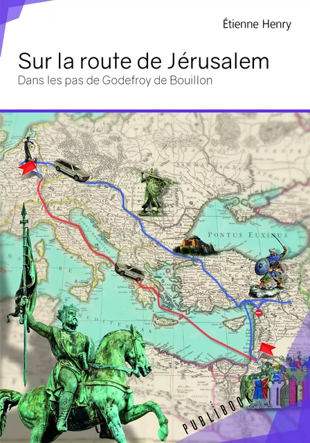 Sur la route de Jérusalem - Étienne Henry - Publibook