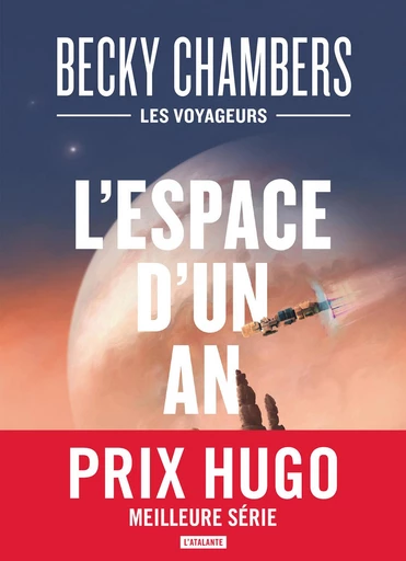 L'Espace d'un an - Becky Chambers - L'Atalante