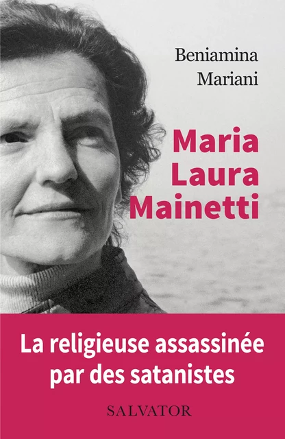 Maria Laura Mainetti - Beniamina Mariani - Éditions Salvator