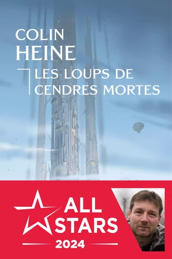 Les Loups de Cendres Mortes - Colin Heine - Nouvelles Éditions Actu SF