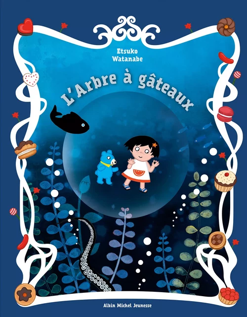 L'Arbre à gâteaux - Etsuko Watanabe - Albin Michel