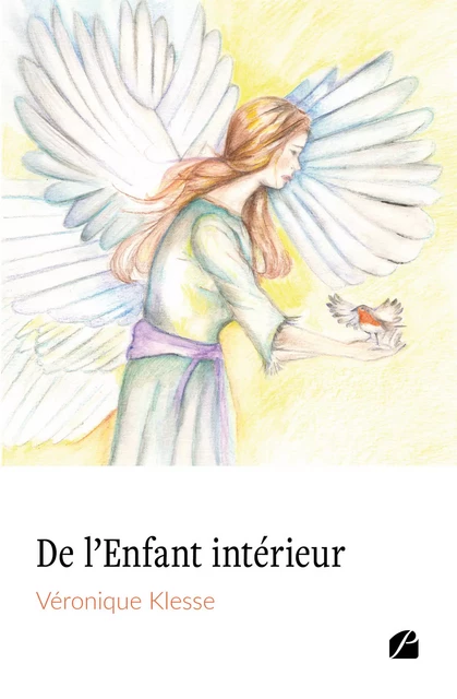 De l’Enfant intérieur - Véronique Klesse - Editions du Panthéon