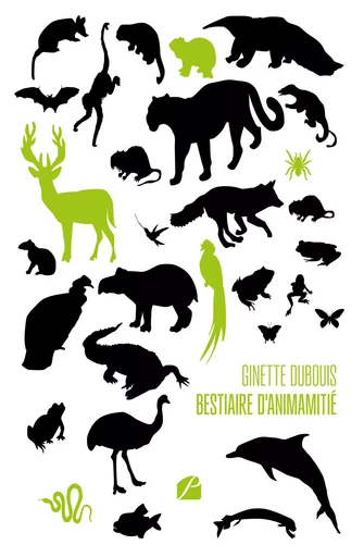 Bestiaire « d'animamitié » - Ginette Dubouis - Editions du Panthéon