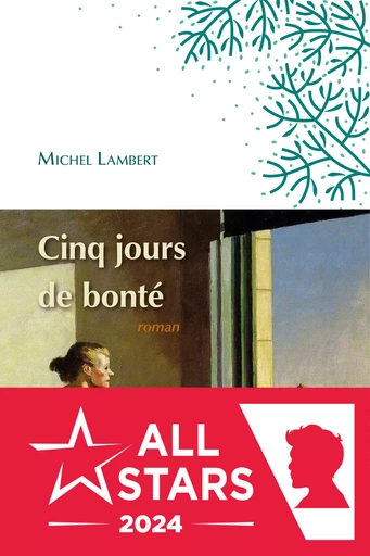 Cinq jours de bonté - Michel Lambert - Le Beau Jardin