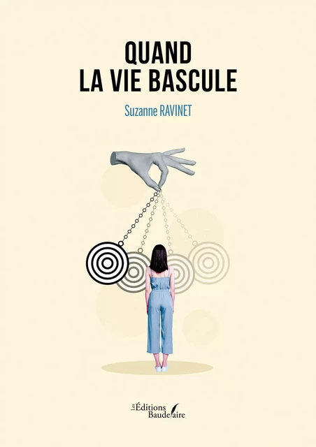 Quand la vie bascule - Suzanne Ravinet - Éditions Baudelaire