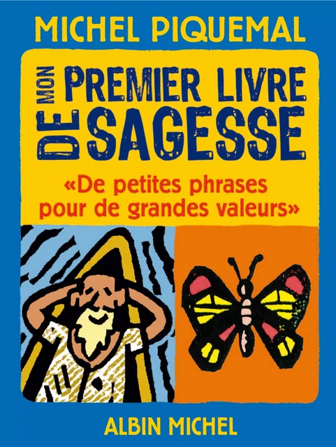 Mon premier livre de sagesse - Michel Piquemal - Albin Michel